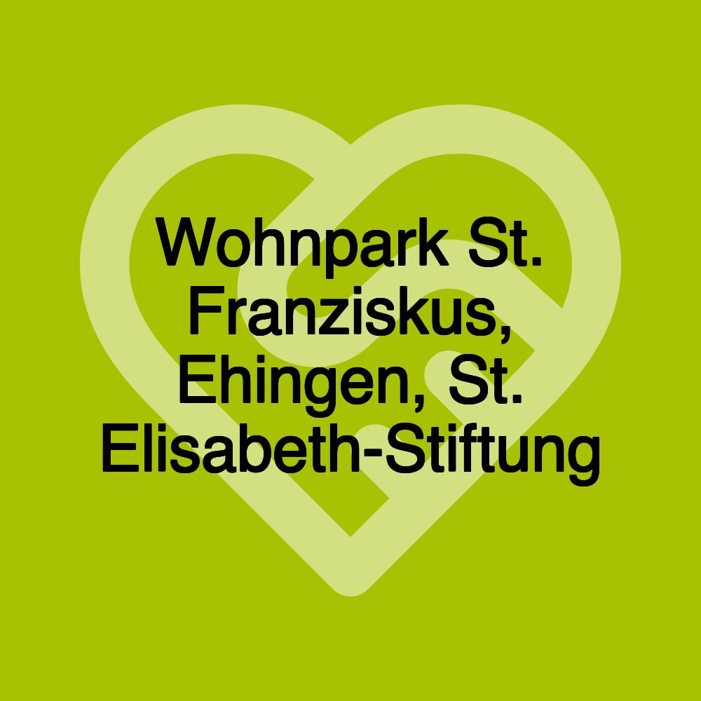 Wohnpark St. Franziskus, Ehingen, St. Elisabeth-Stiftung