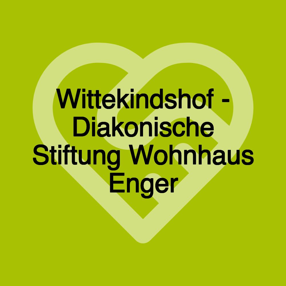 Wittekindshof - Diakonische Stiftung Wohnhaus Enger