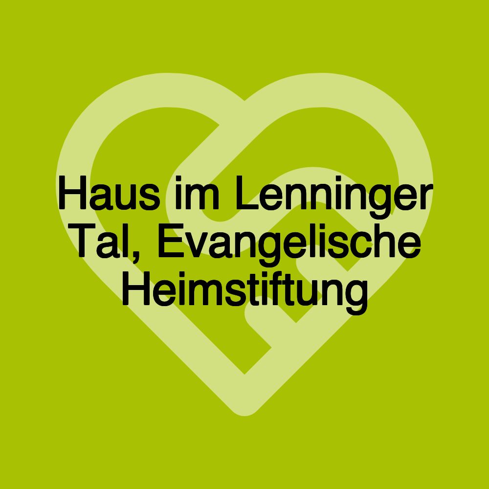 Haus im Lenninger Tal, Evangelische Heimstiftung