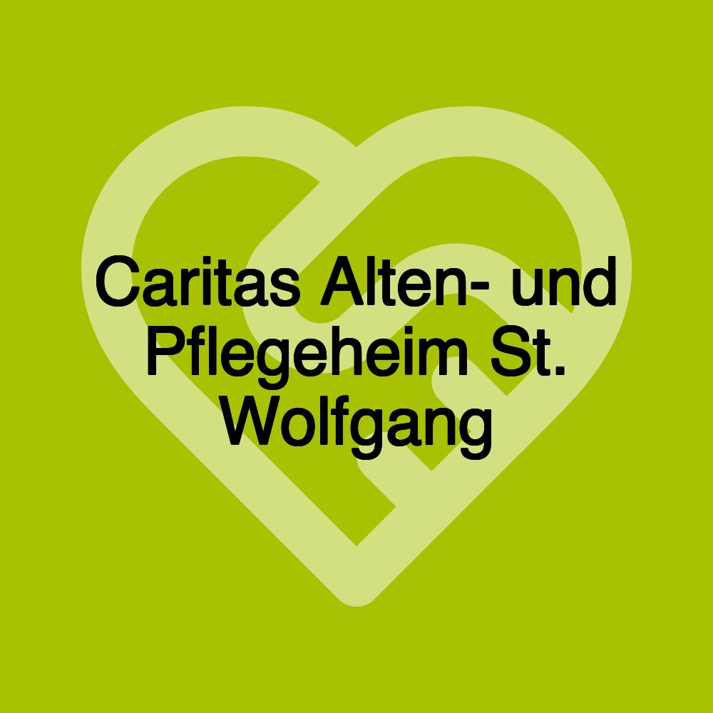 Caritas Alten- und Pflegeheim St. Wolfgang