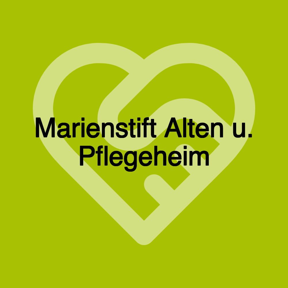 Marienstift Alten u. Pflegeheim