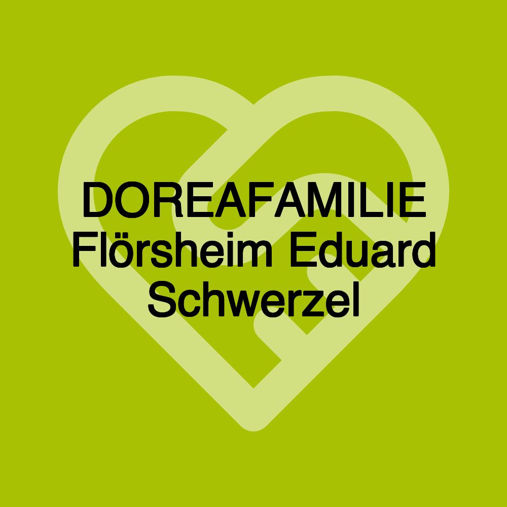 DOREAFAMILIE Flörsheim Eduard Schwerzel