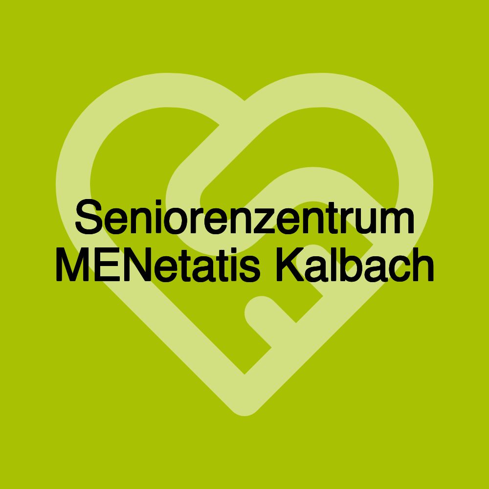 Seniorenzentrum MENetatis Kalbach