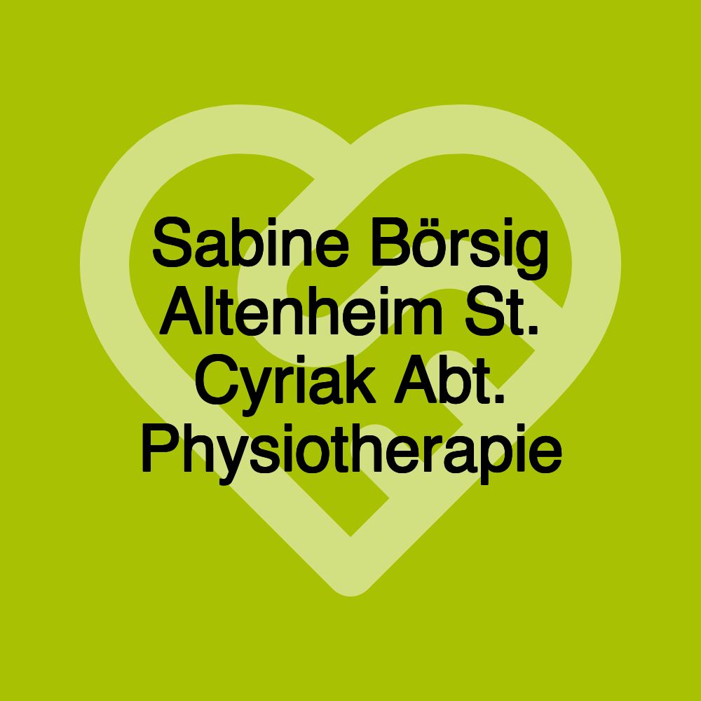 Sabine Börsig Altenheim St. Cyriak Abt. Physiotherapie