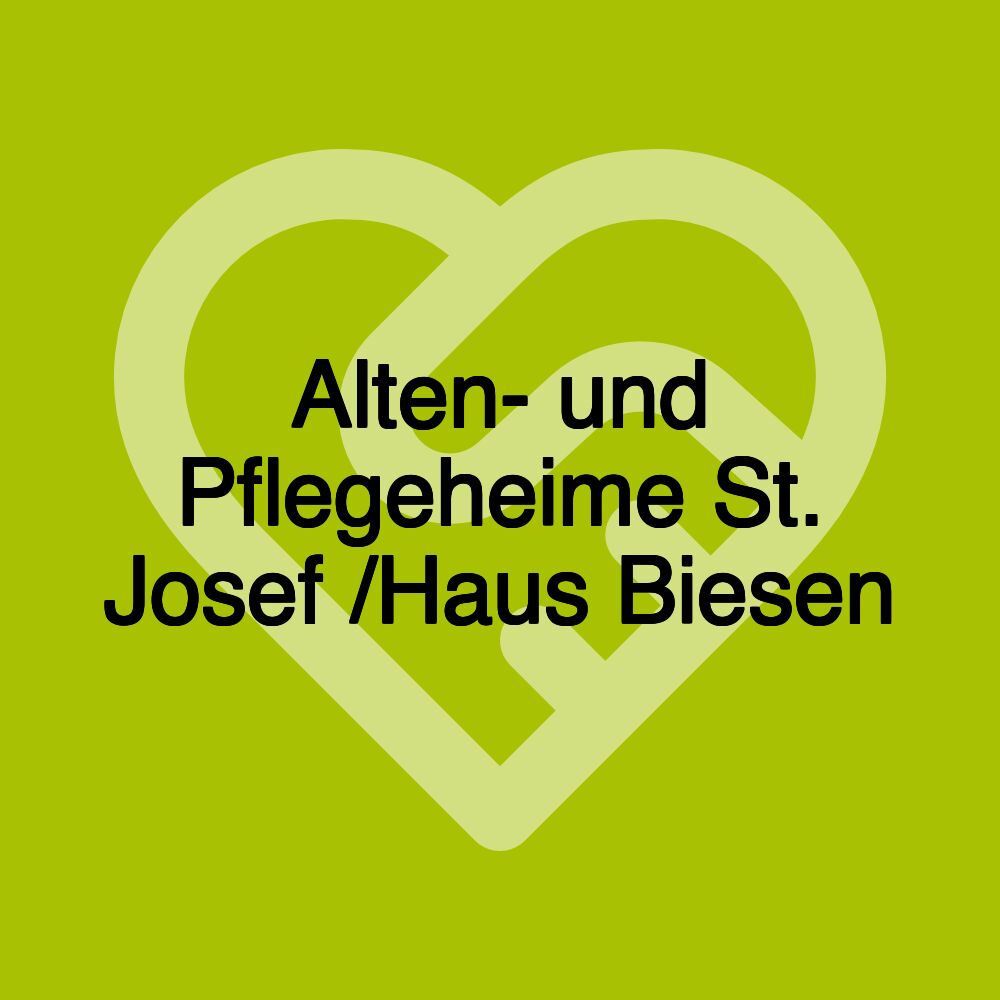 Alten- und Pflegeheime St. Josef /Haus Biesen