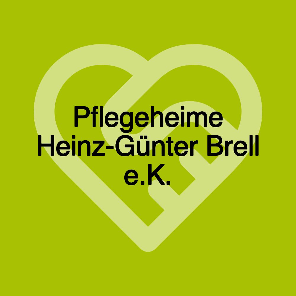 Pflegeheime Heinz-Günter Brell e.K.