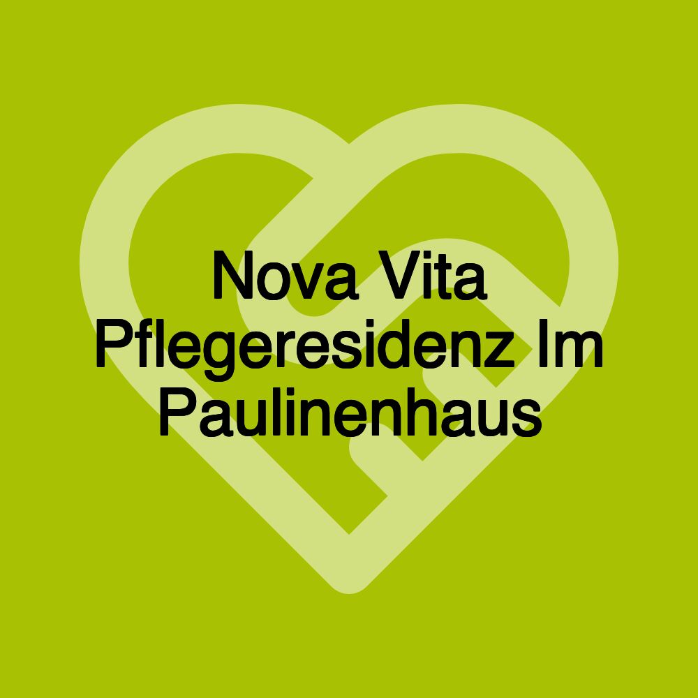 Nova Vita Pflegeresidenz Im Paulinenhaus