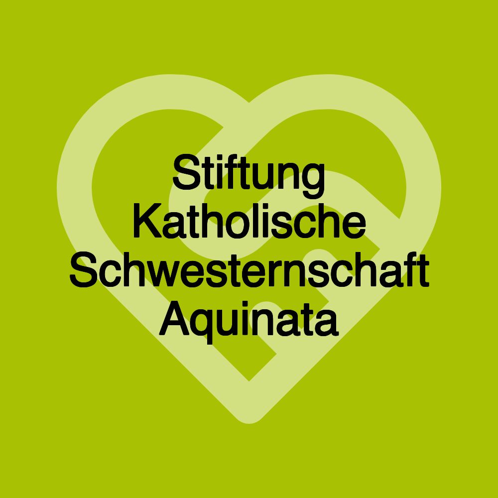 Stiftung Katholische Schwesternschaft Aquinata