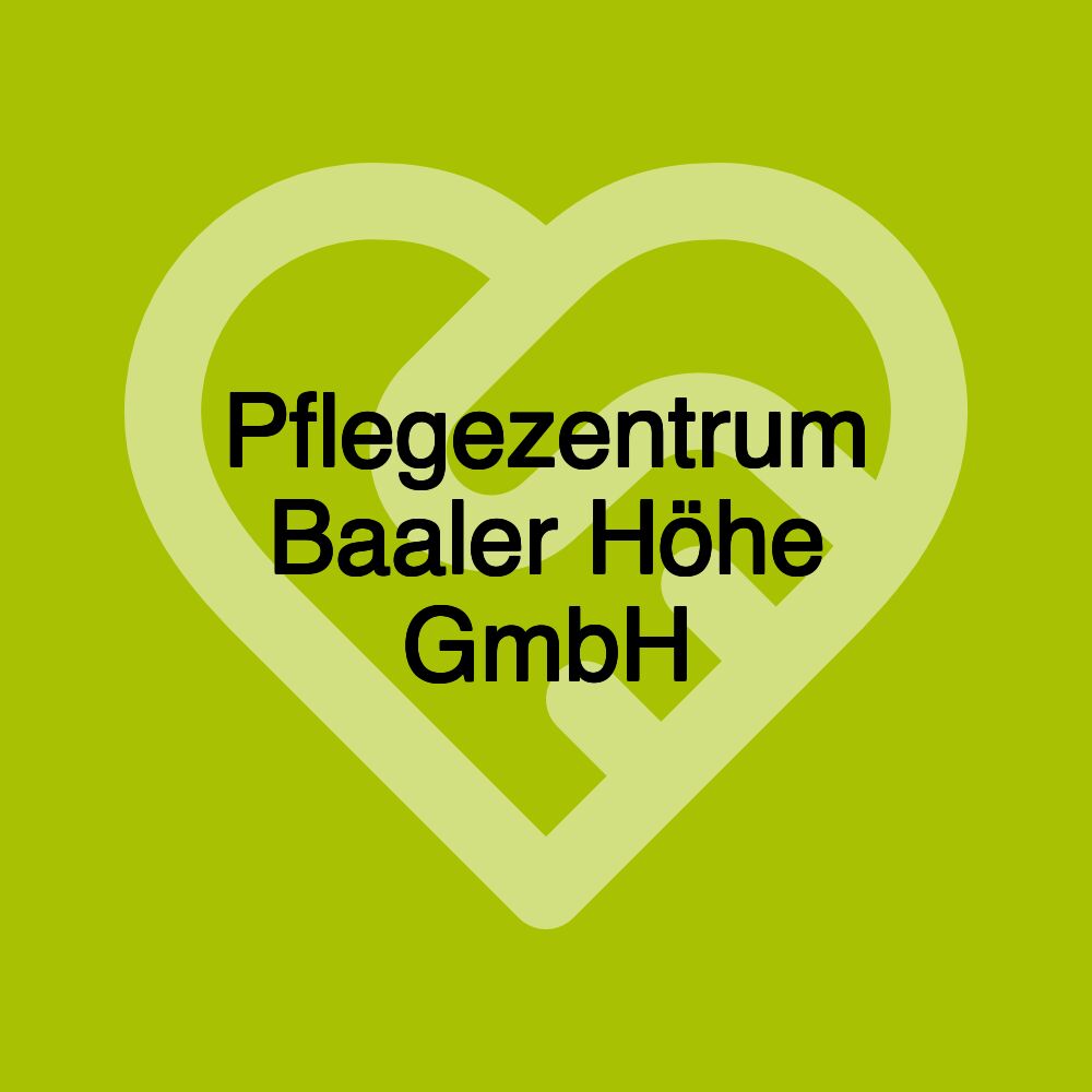 Pflegezentrum Baaler Höhe GmbH