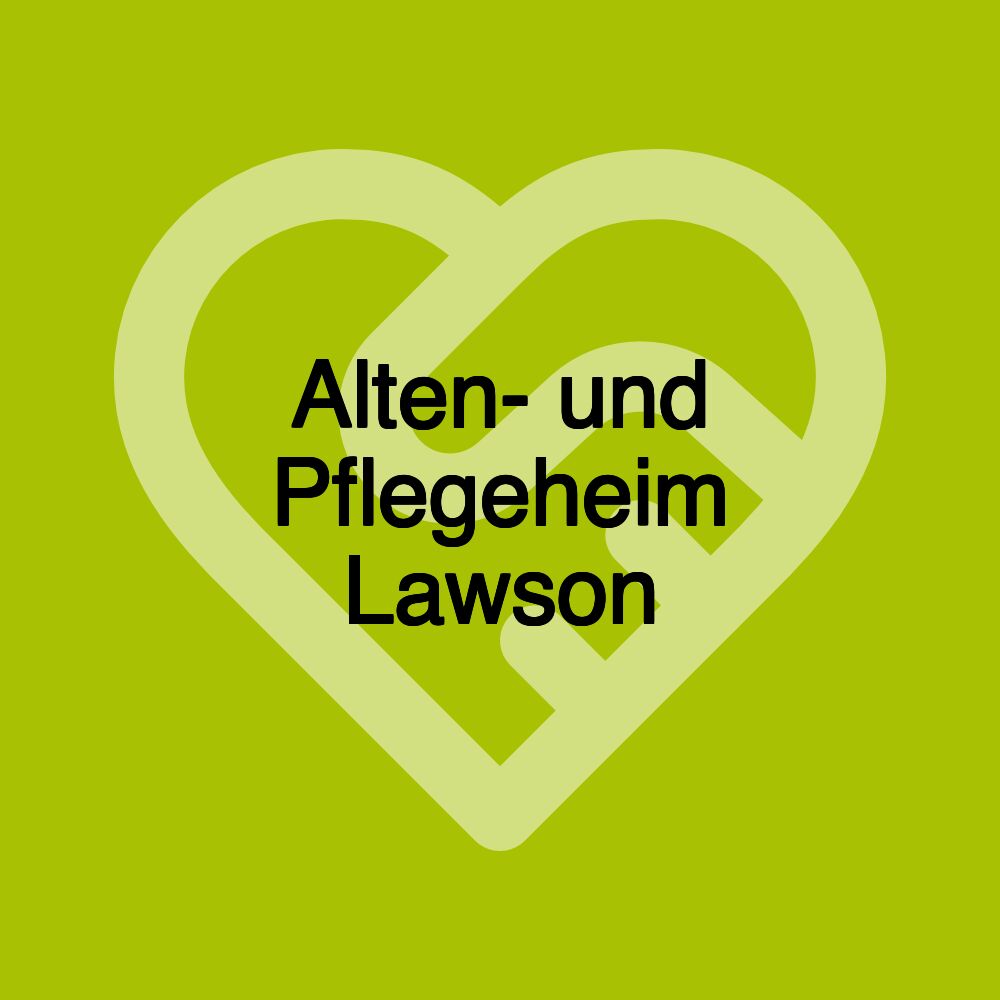 Alten- und Pflegeheim Lawson