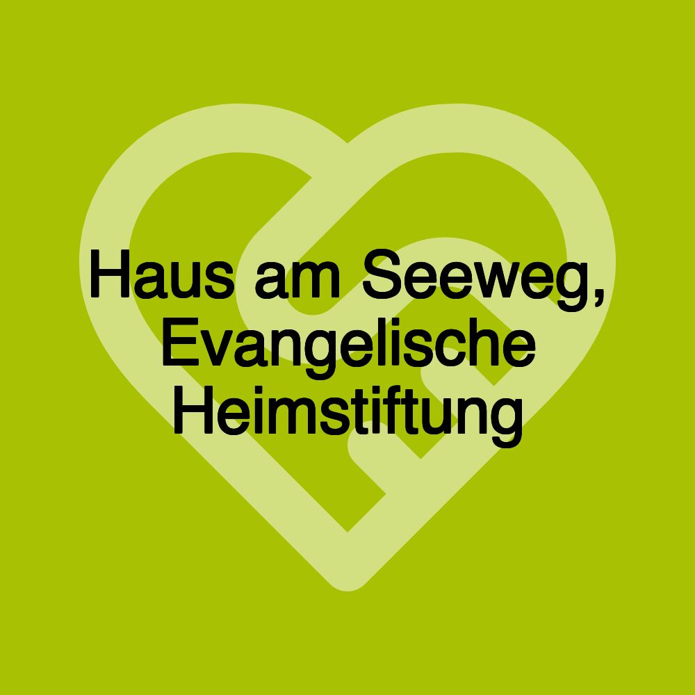 Haus am Seeweg, Evangelische Heimstiftung