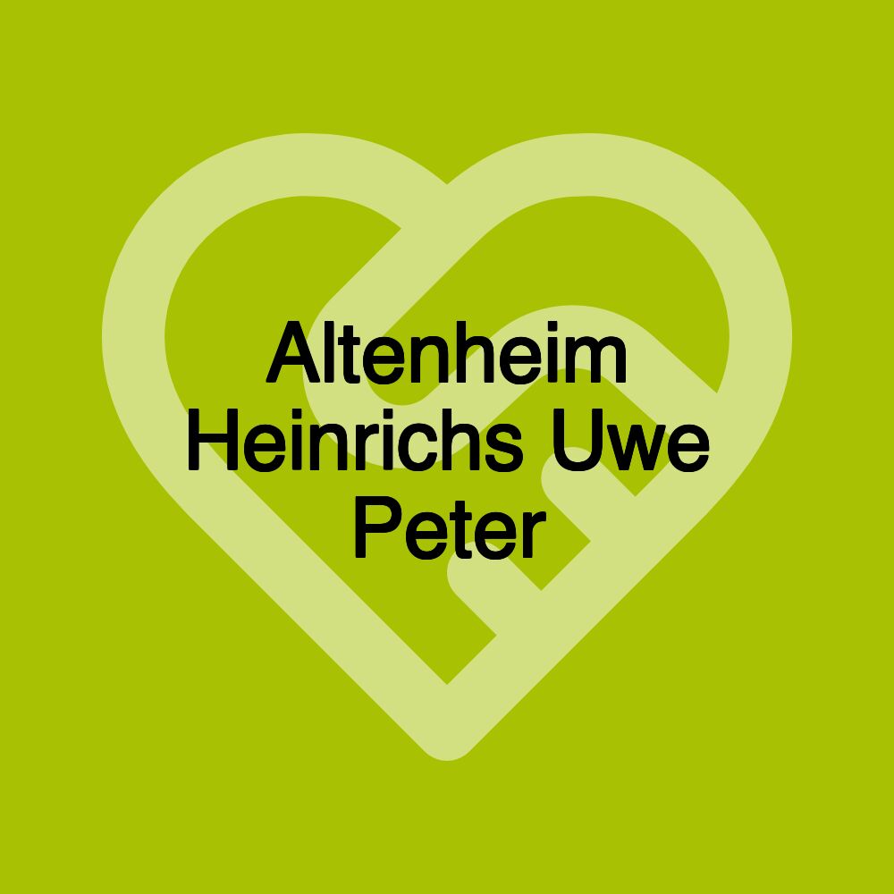 Altenheim Heinrichs Uwe Peter