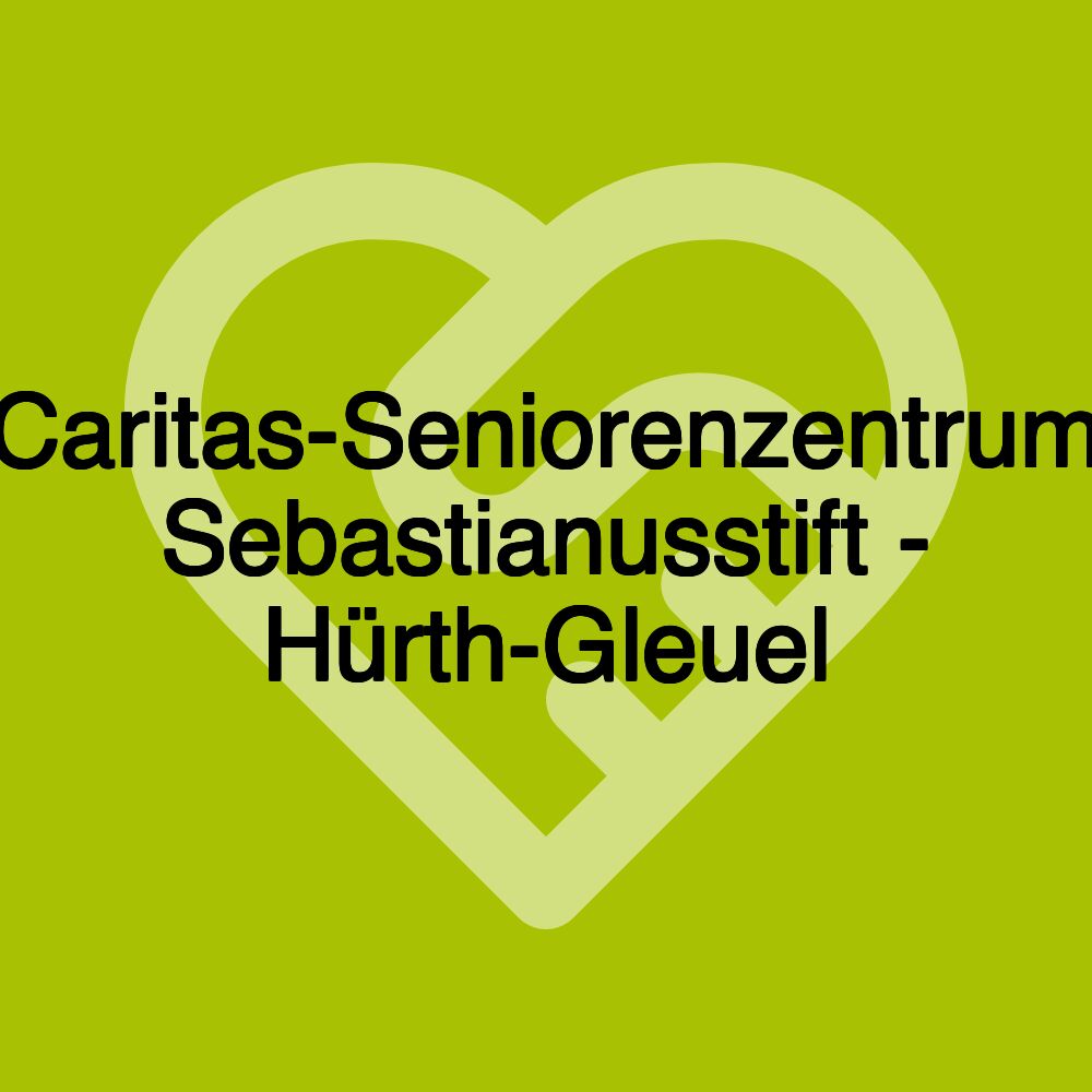 Caritas-Seniorenzentrum Sebastianusstift - Hürth-Gleuel