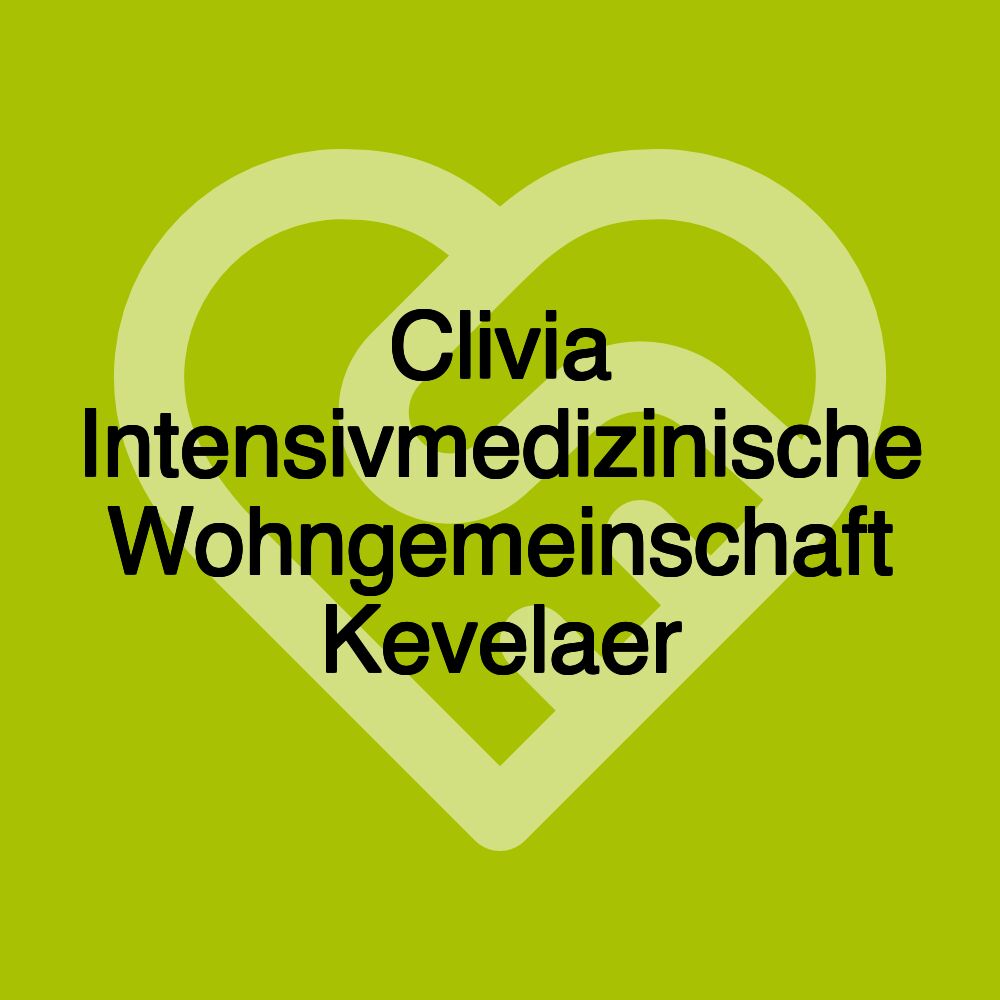 Clivia Intensivmedizinische Wohngemeinschaft Kevelaer