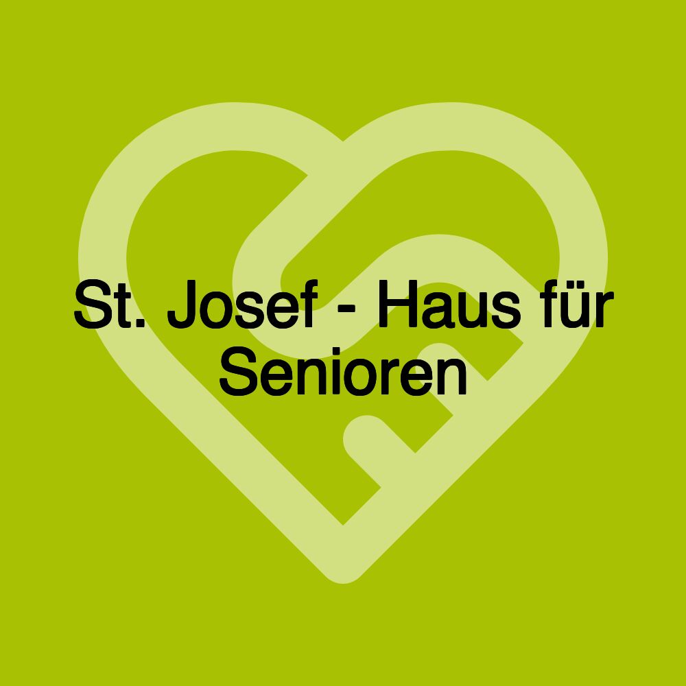 St. Josef - Haus für Senioren