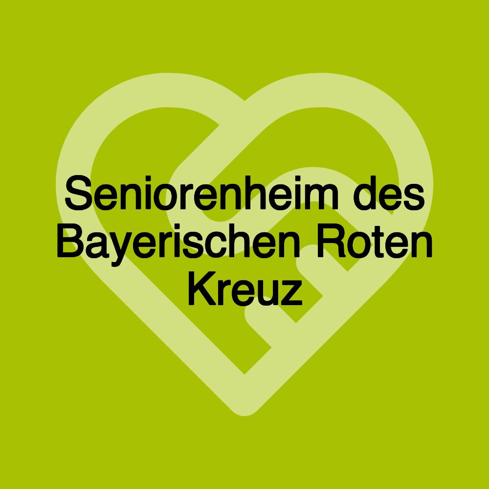 Seniorenheim des Bayerischen Roten Kreuz