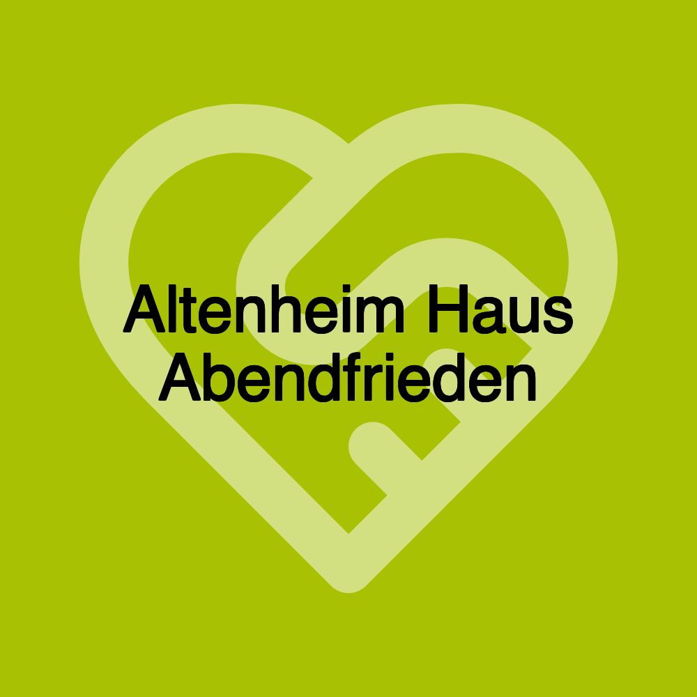 Altenheim Haus Abendfrieden