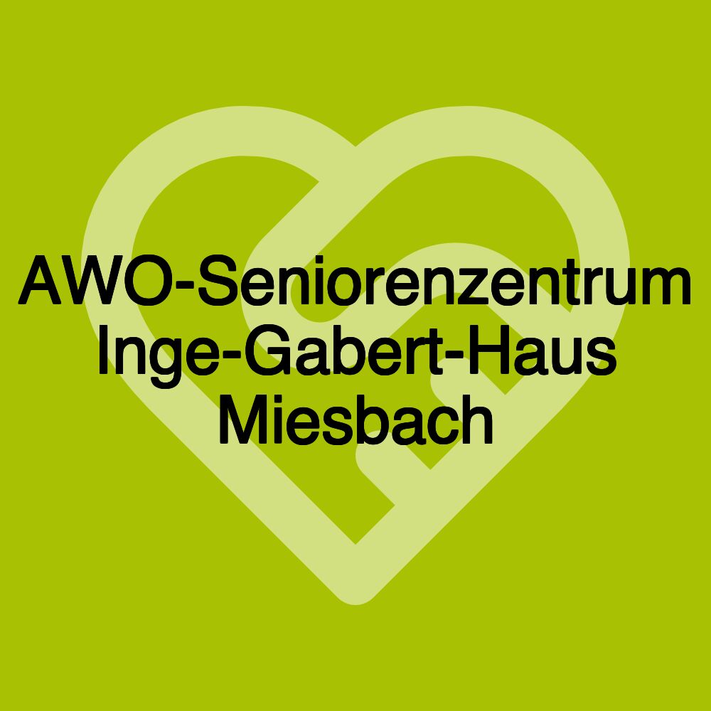 AWO-Seniorenzentrum Inge-Gabert-Haus Miesbach