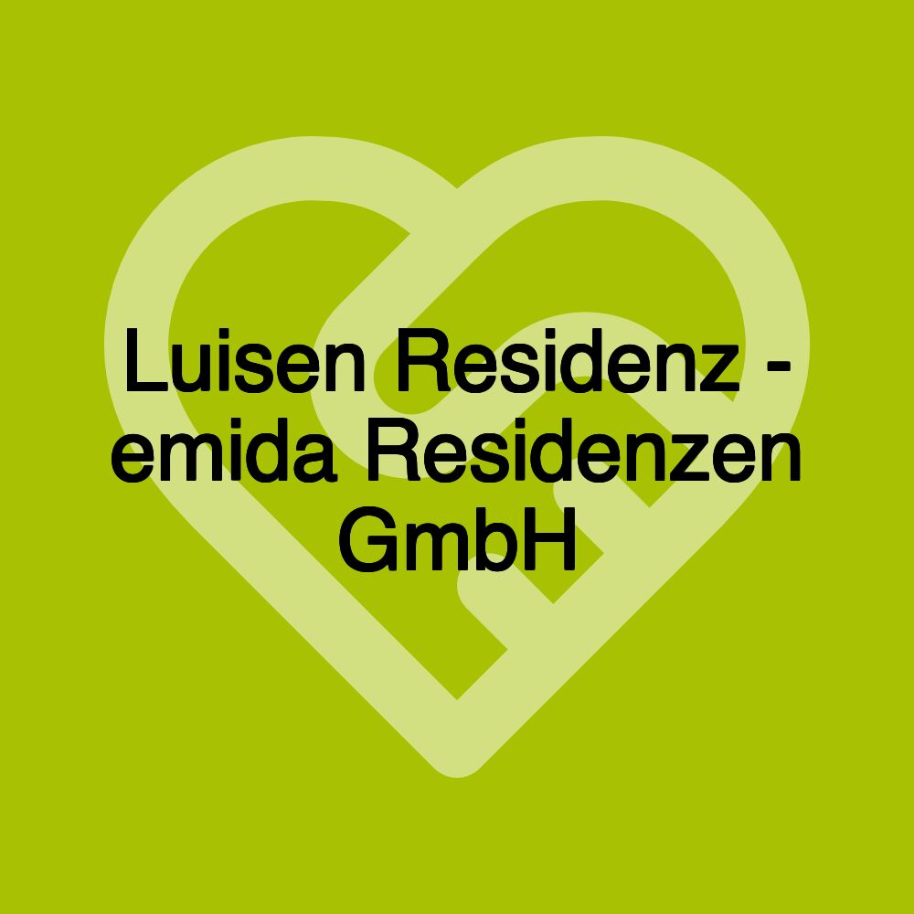 Luisen Residenz - emida Residenzen GmbH