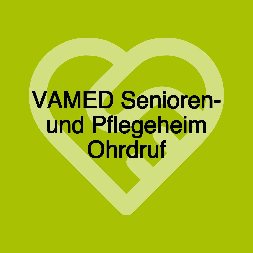 VAMED Senioren- und Pflegeheim Ohrdruf