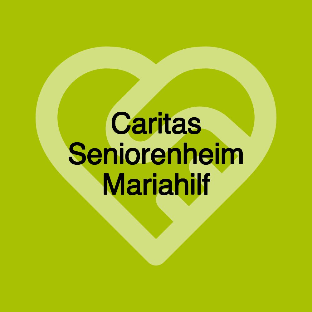 Caritas Seniorenheim Mariahilf