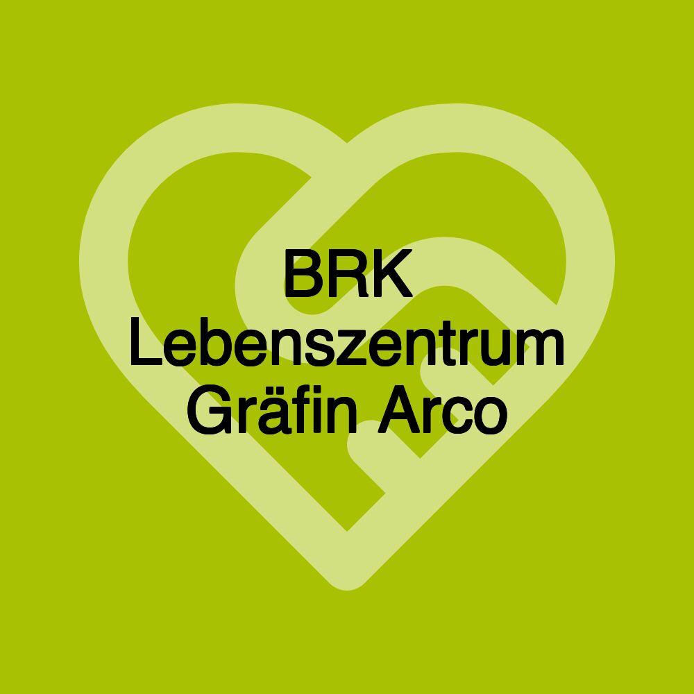 BRK Lebenszentrum Gräfin Arco