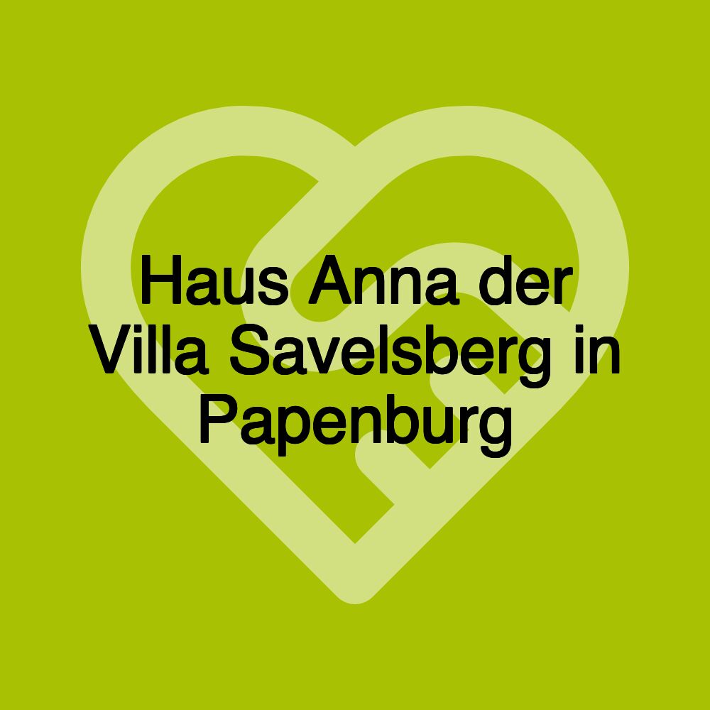 Haus Anna der Villa Savelsberg in Papenburg