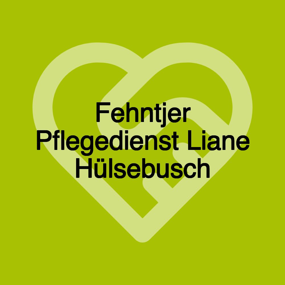 Fehntjer Pflegedienst Liane Hülsebusch