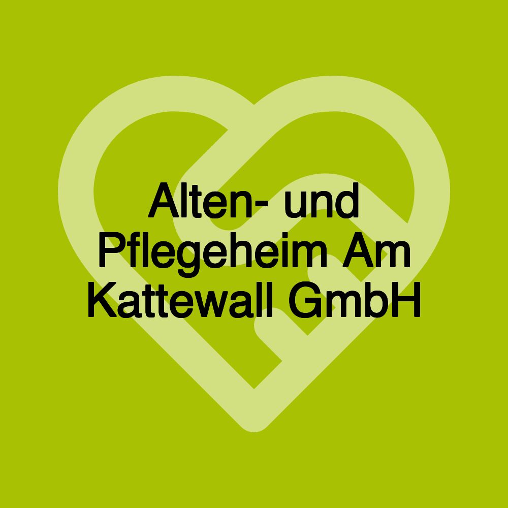 Alten- und Pflegeheim Am Kattewall GmbH