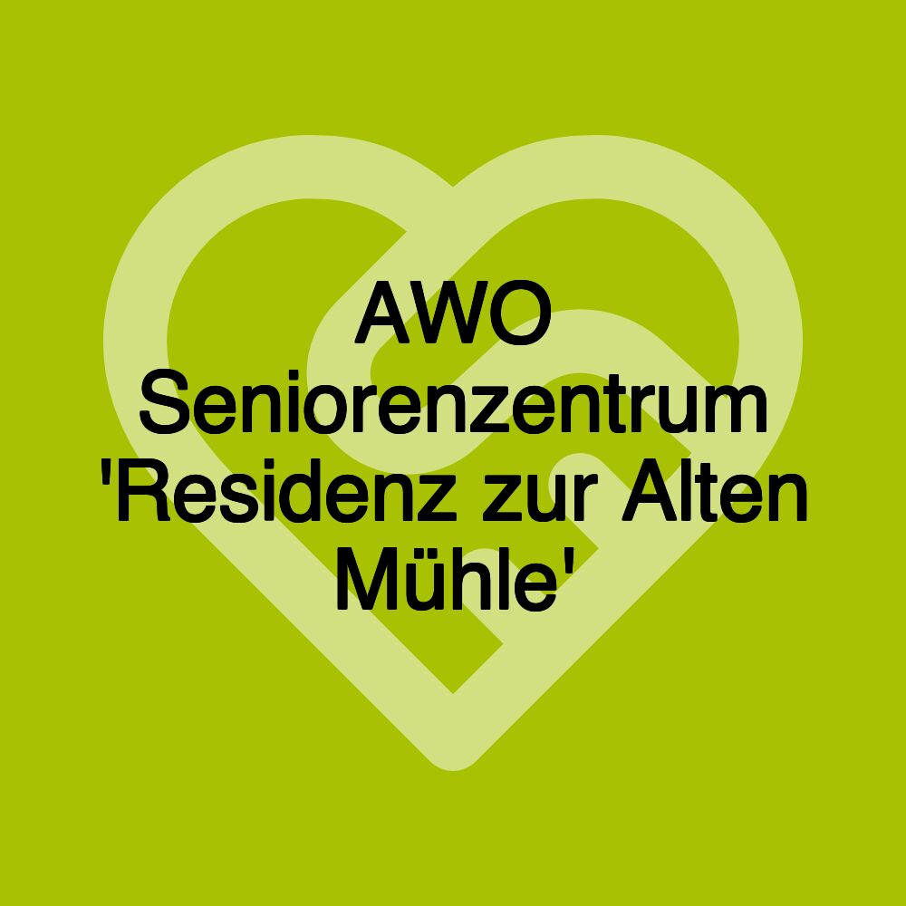 AWO Seniorenzentrum 'Residenz zur Alten Mühle'