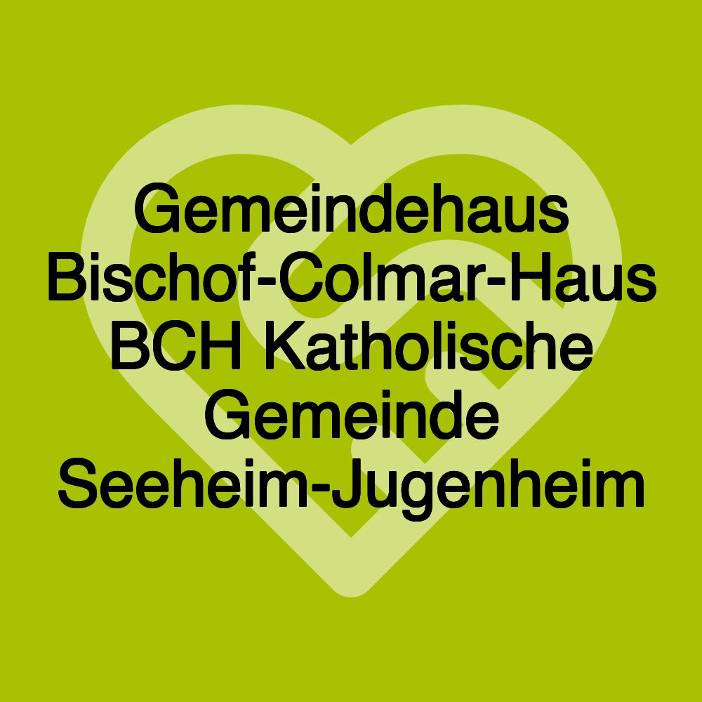 Gemeindehaus Bischof-Colmar-Haus BCH Katholische Gemeinde Seeheim-Jugenheim