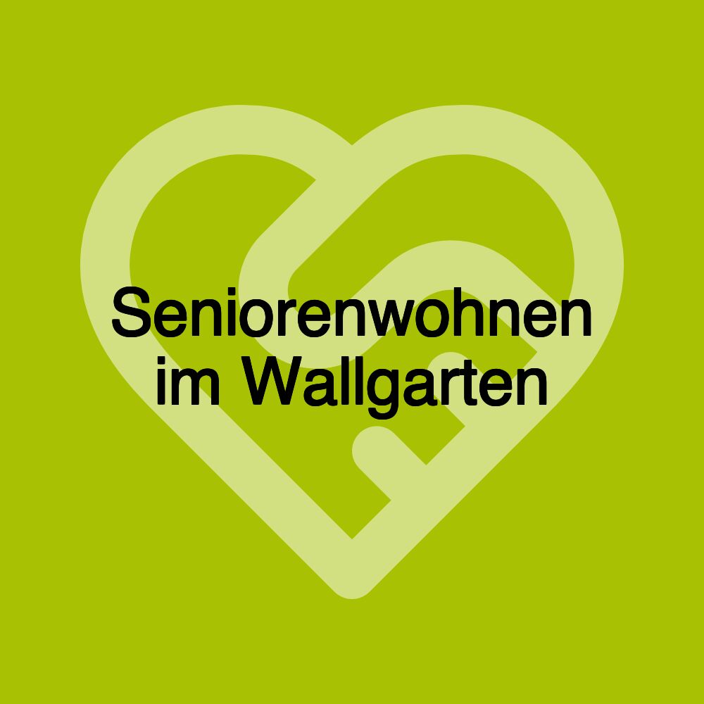 Seniorenwohnen im Wallgarten