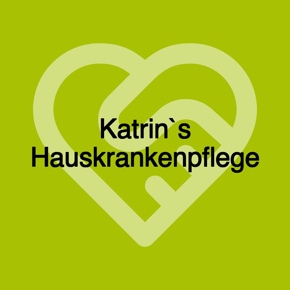 Katrin`s Hauskrankenpflege