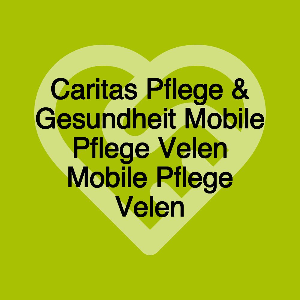 Caritas Pflege & Gesundheit Mobile Pflege Velen Mobile Pflege Velen