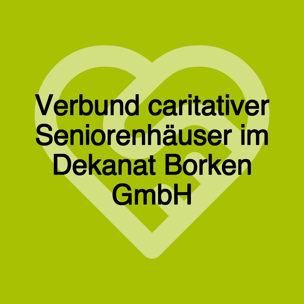 Verbund caritativer Seniorenhäuser im Dekanat Borken GmbH