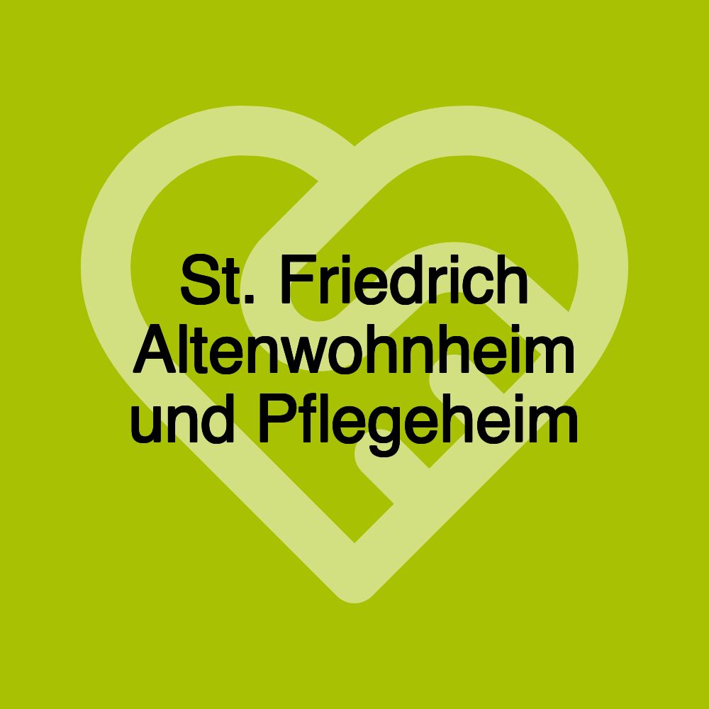 St. Friedrich Altenwohnheim und Pflegeheim