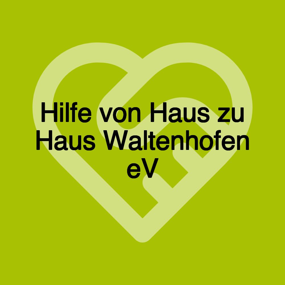 Hilfe von Haus zu Haus Waltenhofen eV