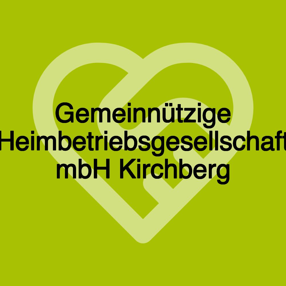 Gemeinnützige Heimbetriebsgesellschaft mbH Kirchberg