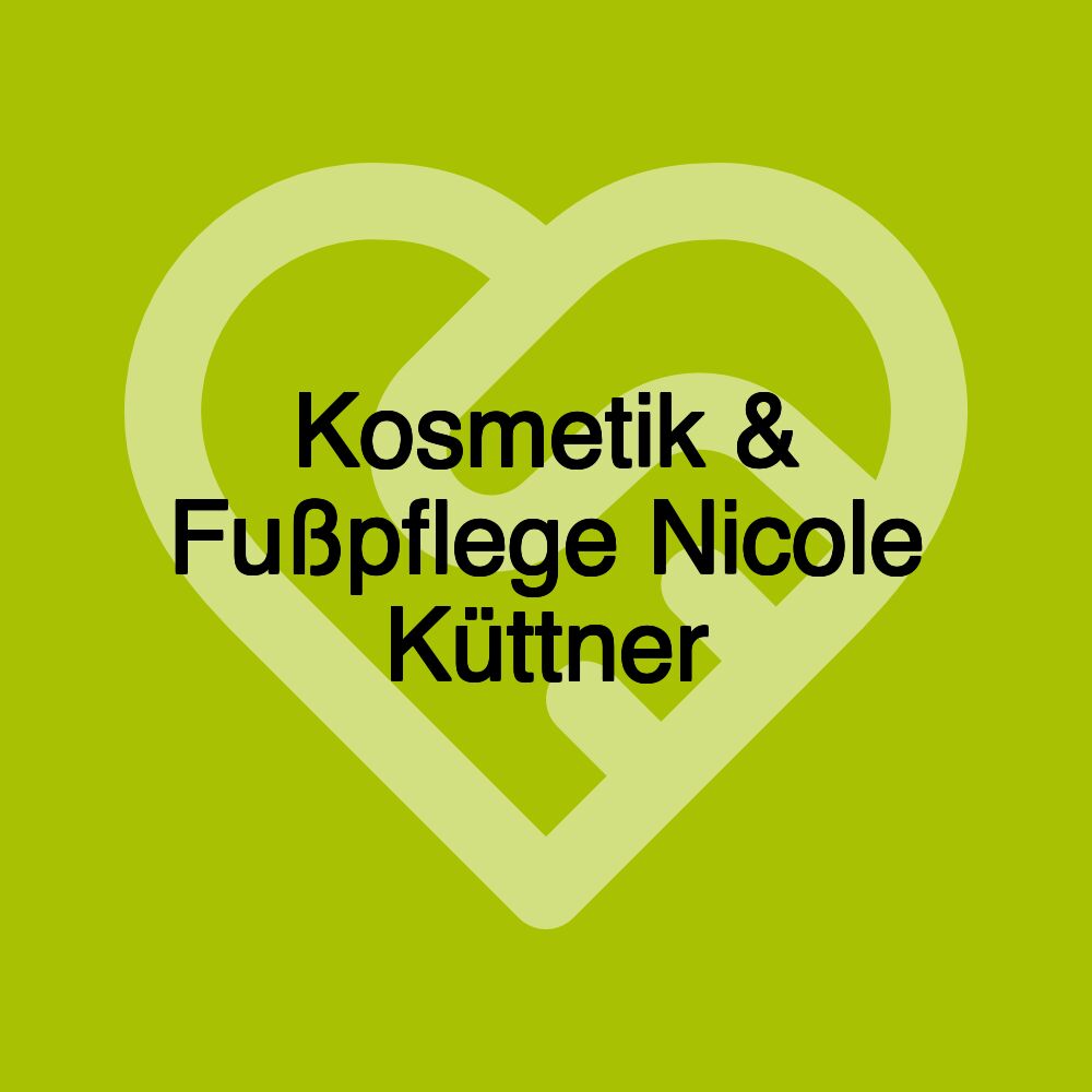 Kosmetik & Fußpflege Nicole Küttner