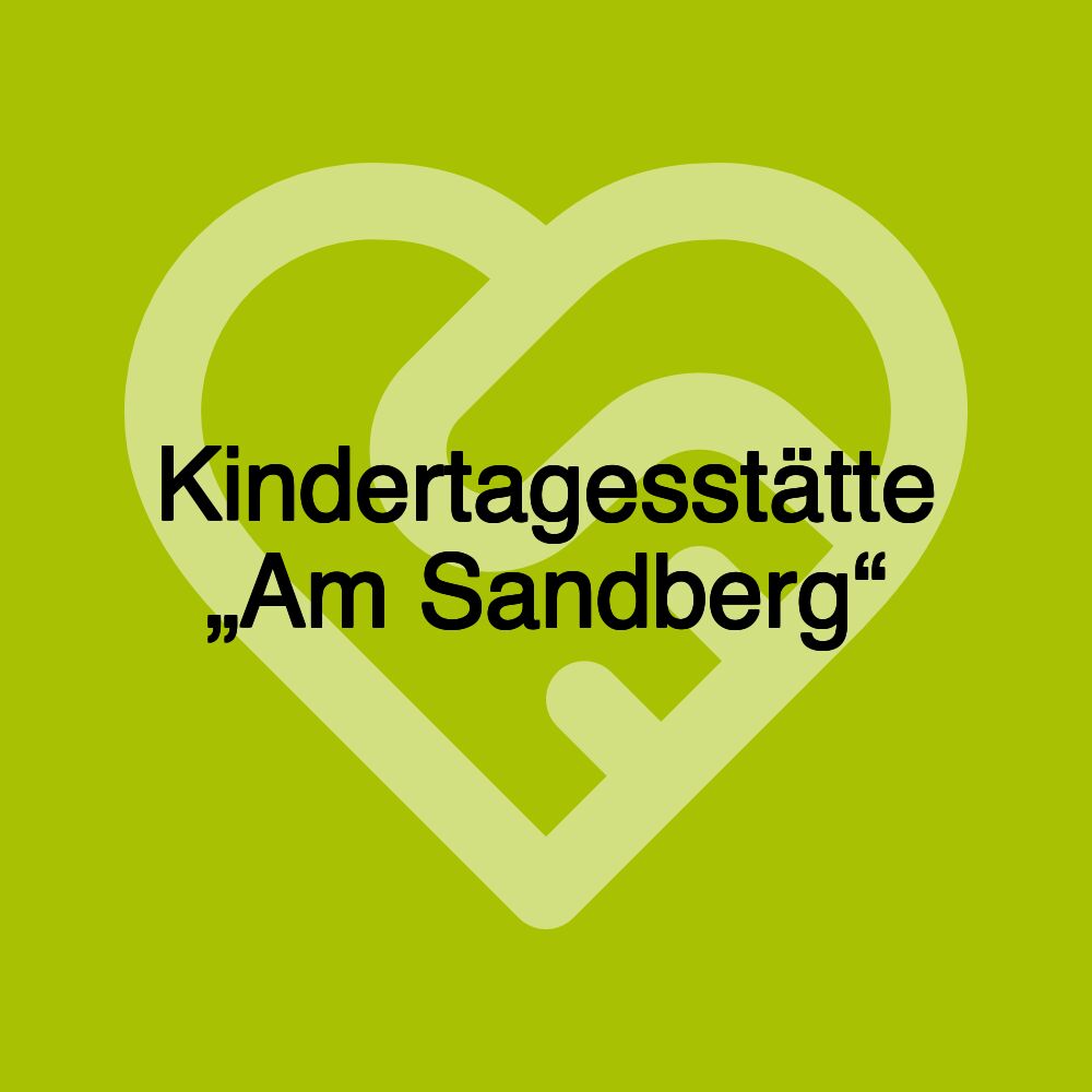 Kindertagesstätte „Am Sandberg“