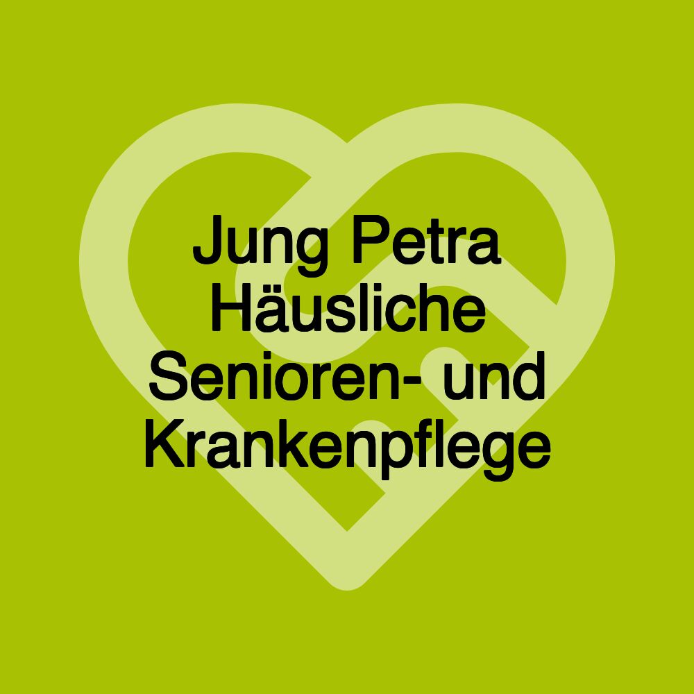 Jung Petra Häusliche Senioren- und Krankenpflege