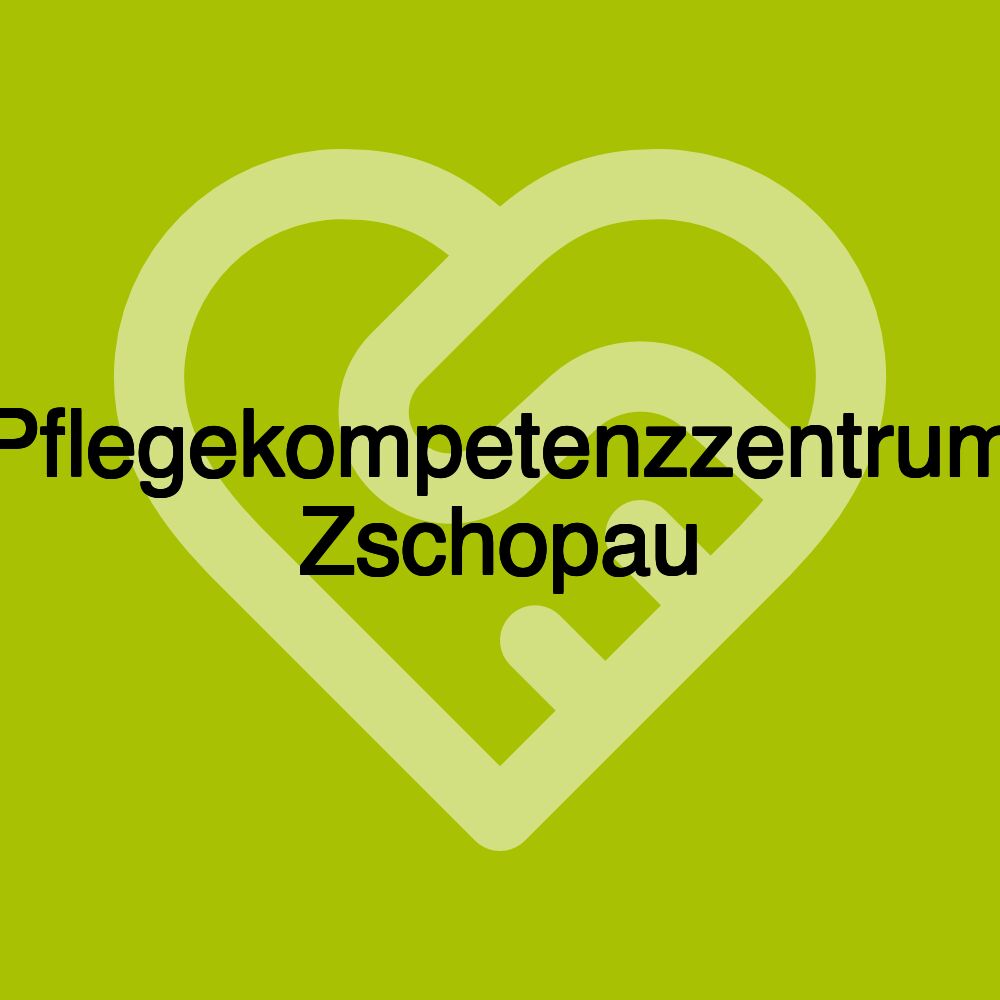 Pflegekompetenzzentrum Zschopau