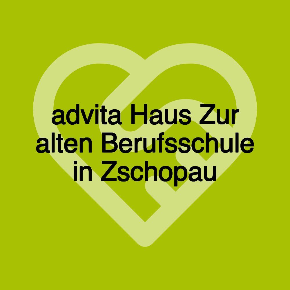 advita Haus Zur alten Berufsschule in Zschopau