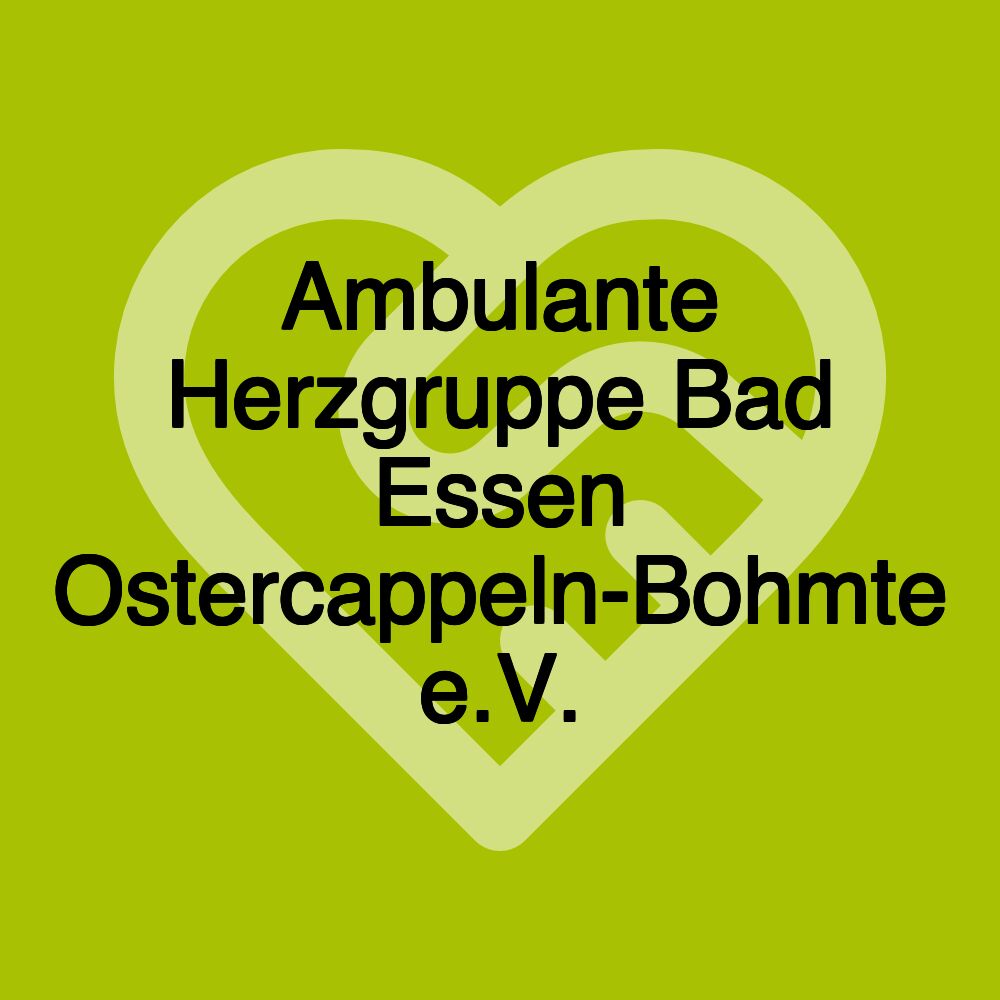 Ambulante Herzgruppe Bad Essen Ostercappeln-Bohmte e.V.