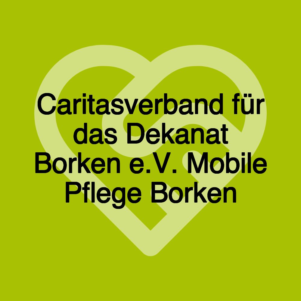 Caritasverband für das Dekanat Borken e.V. Mobile Pflege Borken