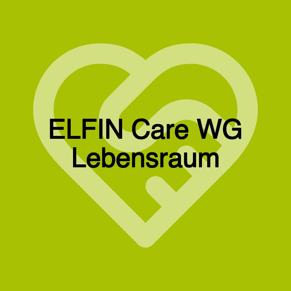 ELFIN Care WG Lebensraum