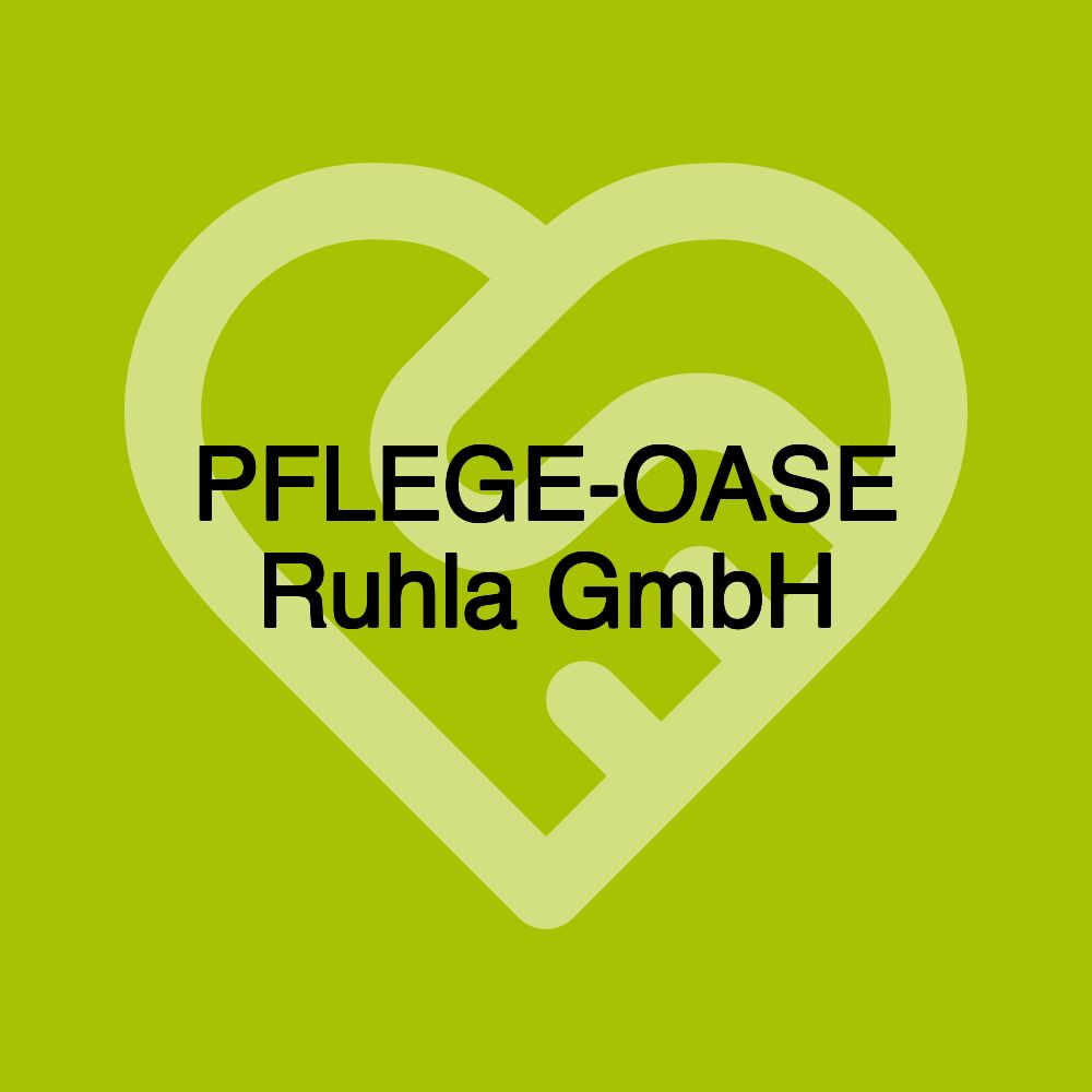 PFLEGE-OASE Ruhla GmbH