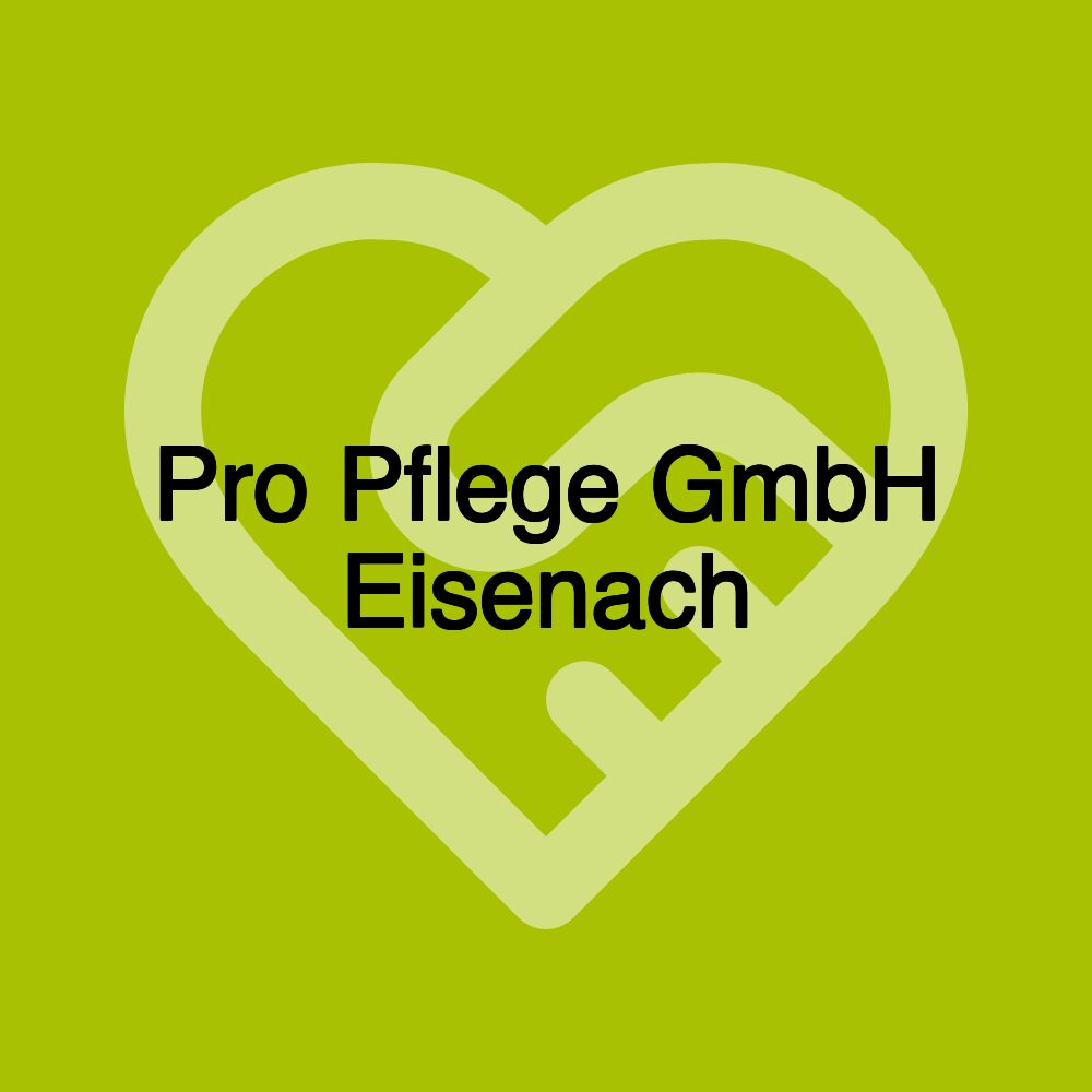 Pro Pflege GmbH Eisenach