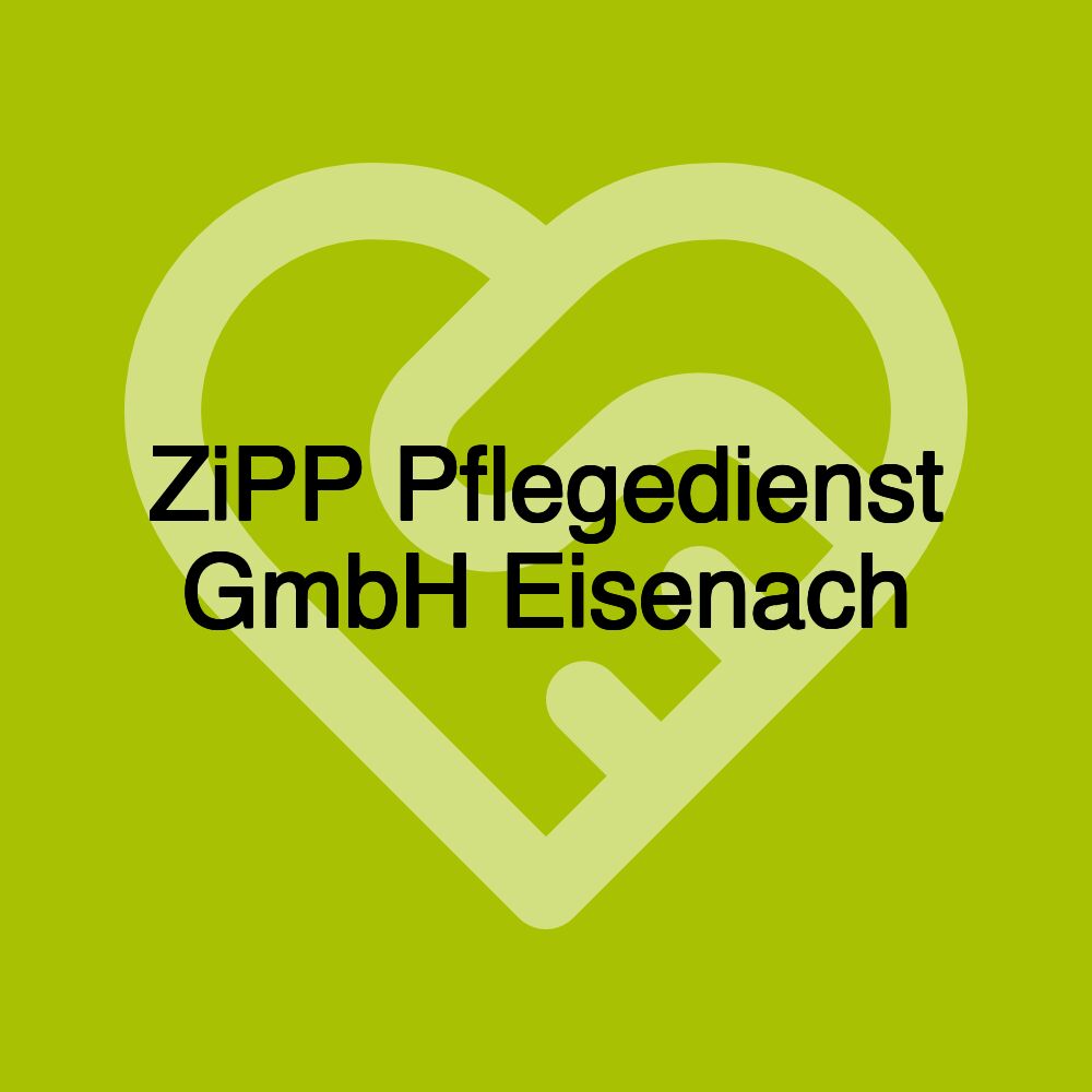 ZiPP Pflegedienst GmbH Eisenach