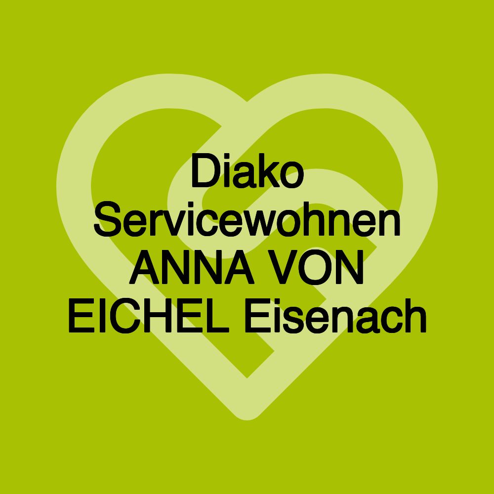 Diako Servicewohnen ANNA VON EICHEL Eisenach